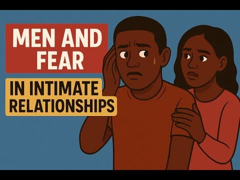 Men and Fear in Intimate Relationships